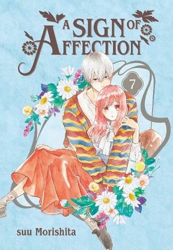 A Sign of Affection 7: (A Sign of Affection 7)