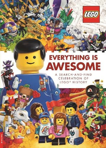 LEGO (R) Books: Everything is Awesome: A Search and Find Celebration of LEGO (R) History (LEGO (R) Search and Find)