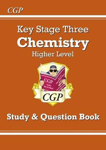 KS3 Chemistry Study & Question Book - Higher: (CGP KS3 Study Guides)