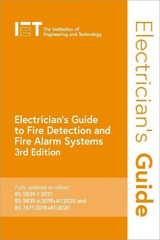 Electrician's Guide to Fire Detection and Fire Alarm Systems: (Electrical Regulations 3rd edition)