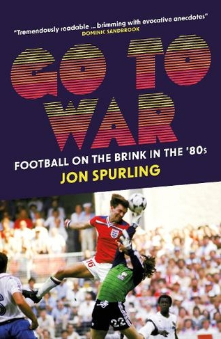 Go To War: Football on the Brink in the '80s