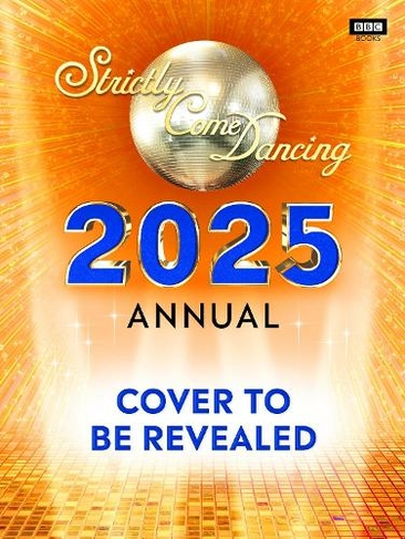 Official Strictly Come Dancing Annual 2025