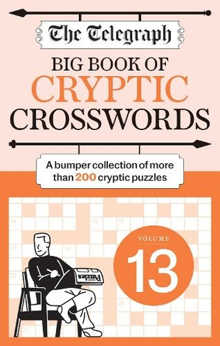 The Telegraph Big Book of Cryptic Crosswords 13: (The Telegraph Puzzle Books)
