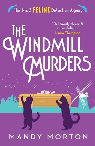 The Windmill Murders: (The No. 2 Feline Detective Agency)