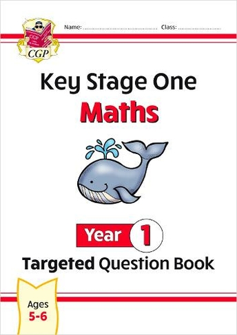 KS1 Maths Year 1 Targeted Question Book: (CGP Year 1 Maths)