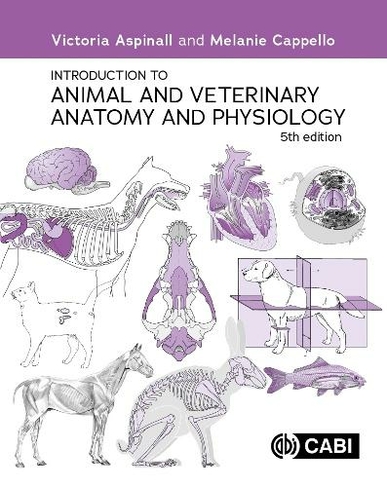 Introduction to Animal and Veterinary Anatomy and Physiology: (5th edition)