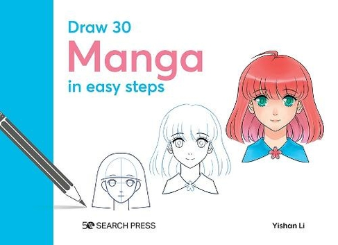 Draw 30: Manga: In Easy Steps (Draw 30)