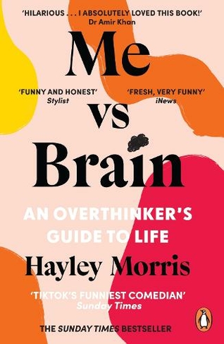 Me vs Brain: An Overthinker's Guide to Life