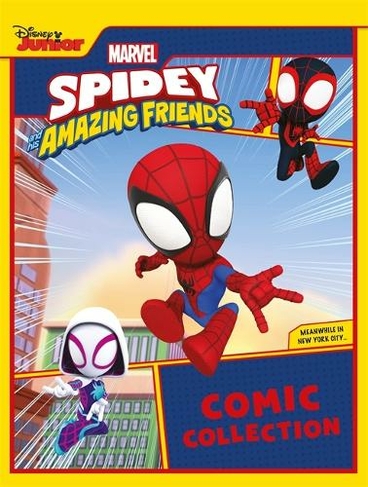 Marvel Spidey and his Amazing Friends: Comic Collection: (Stories from the Spider-Verse)