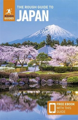 The Rough Guide to Japan: Travel Guide with eBook: (Rough Guides Main Series 9th Revised edition)