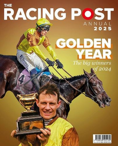 Racing Post Annual 2025: (Racing Post Annual)