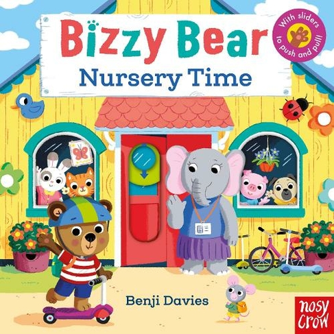 Bizzy Bear: Nursery Time: (Bizzy Bear)