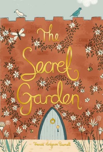 The Secret Garden: (Wordsworth Collector's Editions)