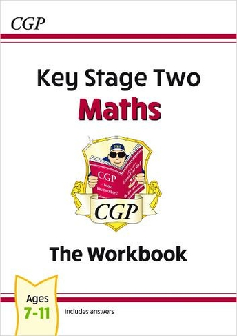 KS2 Maths Workbook - Ages 7-11: (CGP KS2 Maths 3rd Revised edition)