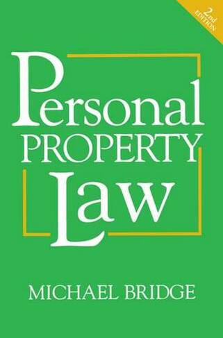 Personal Property Law: (2nd Revised edition)