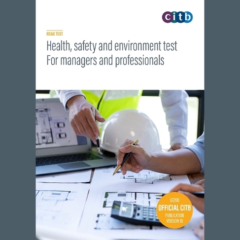 Health, Safety and Environment test for Managers and Professionals: GT200-V10 (10th Revised edition)