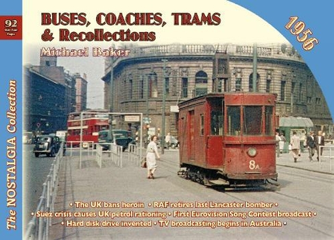 Buses, Coaches Trams & Recollections 1956: 92 (Recollections 92)