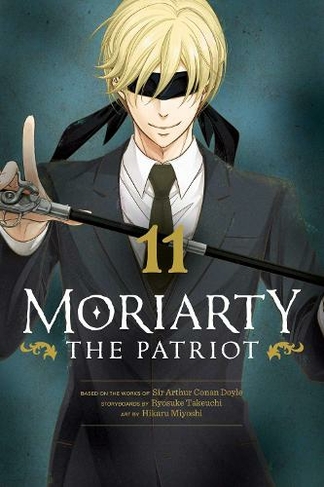 Moriarty the Patriot, Vol. 11: (Moriarty the Patriot 11)