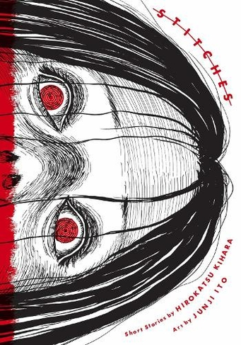 Stitches: (Junji Ito)