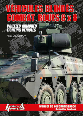 Vehicles Blindes Combat Roues 8 x 8: Wheeled Armoured Fighting Vehicles