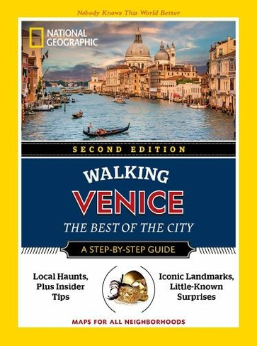 National Geographic Walking Venice, 2nd Edition: (National Geographic Walking Guide)