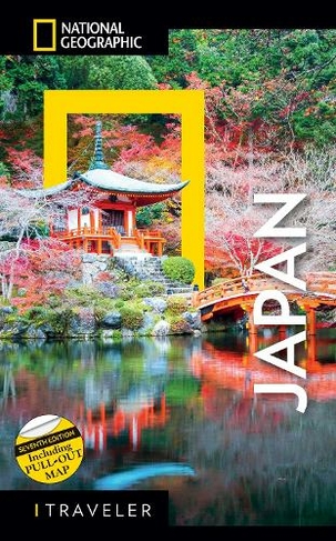 National Geographic Traveler Japan 7th Edition: (National Geographic Traveler)